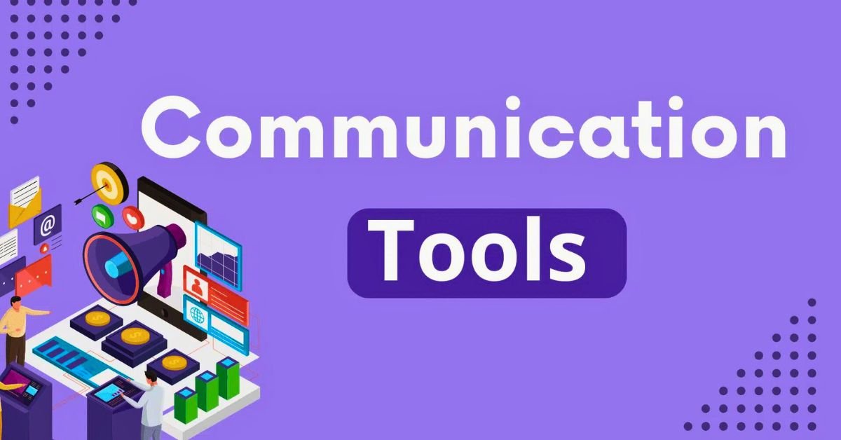 Communication Tools